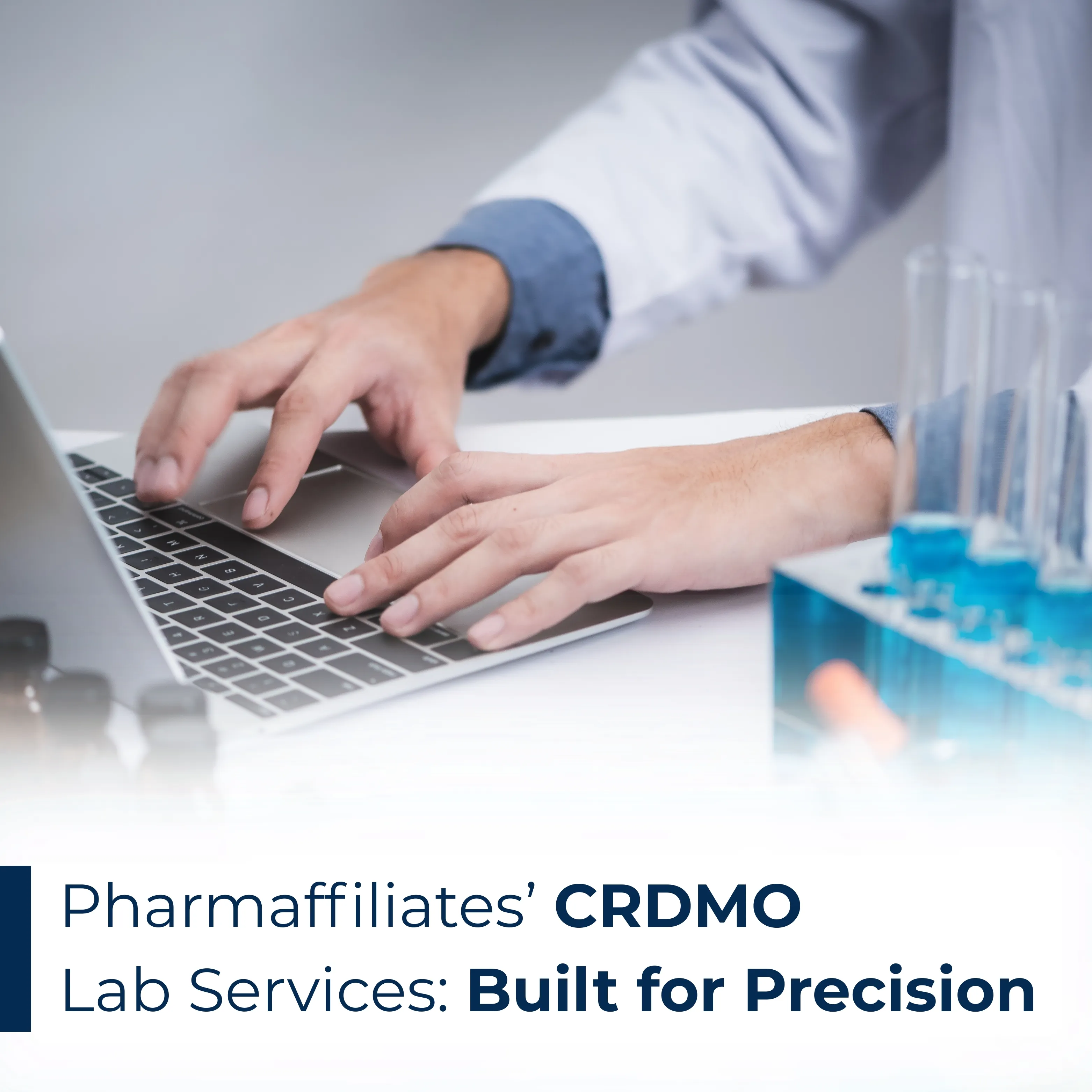 Pharmaffiliates CRDMO Lab Services Built for Precision Pharmaffiliates CRDMO Lab Services Built for Precision